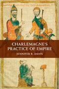 Cover: Charlemagne's Practice of Empire - Cambridge University Press