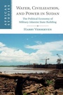 Cover: Water, Civilisation and Power in Sudan - Cambridge University Press