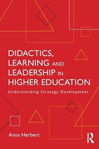 Enlarge image Cover: Didactics, Learning and Leadership in Higher Education - Routledge