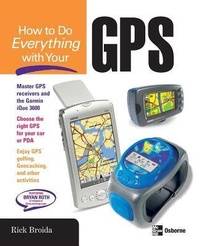 Enlarge image Cover: How to Do Everything with Your GPS - McGraw-Hill Professional