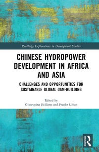 Bild vergrößern Bild: Chinese Hydropower Development in Africa and Asia - Routledge