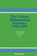 Cover: The Gelfand Mathematical Seminars, 1996-1999 - Birkh&auml;user