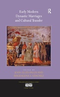 Cover: Early Modern Dynastic Marriages and Cultural Transfer - Routledge
