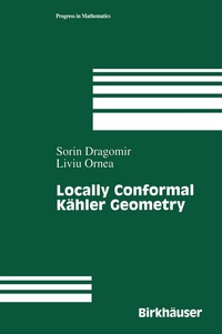 Abbildung von: Locally Conformal Kähler Geometry - Birkhauser Boston Inc