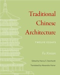 Cover: Traditional Chinese Architecture - Princeton University Press
