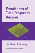 Cover: Foundations of Time-Frequency Analysis - Springer-Verlag New York Inc.