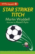 Cover: Star Striker Titch - Walker Books Ltd