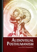 Cover: Audiovisual Posthumanism - Cambridge Scholars Publishing