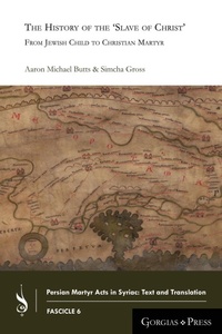 Enlarge image Cover: The History of the 'Slave of Christ' - Gorgias Press