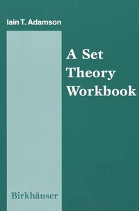 Abbildung von: A Set Theory Workbook - Birkhauser Boston Inc