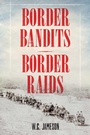 Cover: Border Bandits, Border Raids - Simon + Schuster LLC
