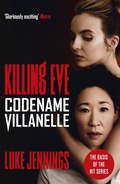 Cover: Killing Eve: Codename Villanelle - John Murray Publishers Ltd