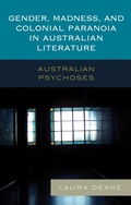 Cover: Gender, Madness, and Colonial Paranoia in Australian Literature - Lexington Books