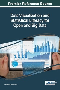 Enlarge image Cover: Data Visualization and Statistical Literacy for Open and Big Data - Information Science Reference