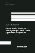 Cover: Groupoids, Inverse Semigroups, and their Operator Algebras - Birkhauser Boston Inc