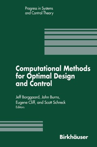 Enlarge image Cover: Computational Methods for Optimal Design and Control - Birkhauser Boston Inc