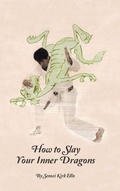 Cover: How to Slay Your Inner Dragons - AUTHORHOUSE