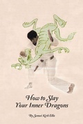 Cover: How to Slay Your Inner Dragons - AUTHORHOUSE