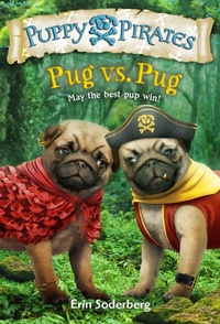 Enlarge image Cover: Puppy Pirates #6: Pug vs. Pug - Random House Books for Young Readers