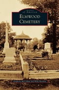 Cover: Elmwood Cemetery - Arcadia Publishing Library Editions