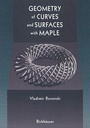 Cover: Geometry of Curves and Surfaces with MAPLE - Birkhauser Boston Inc