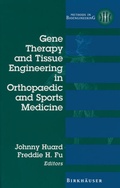 Cover: Gene Therapy and Tissue Engineering in Orthopaedic and Sports Medicine - Springer-Verlag New York Inc.
