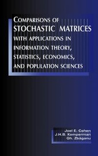 Abbildung von: Comparisons of Stochastic Matrices with Applications in Information Theory, Statistics, Economics and Population Sciences - Birkhauser Boston Inc