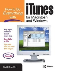 Enlarge image Cover: How to Do Everything with iTunes for Macintosh and Windows - McGraw-Hill Professional