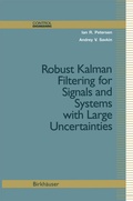 Cover: Robust Kalman Filtering for Signals and Systems with Large Uncertainties - Springer-Verlag New York Inc.