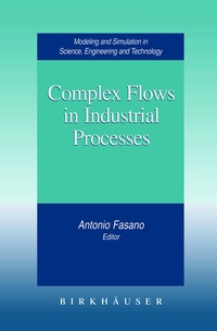 Enlarge image Cover: Complex Flows in Industrial Processes - Springer-Verlag New York Inc.