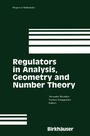 Cover: Regulators in Analysis, Geometry and Number Theory - Birkhauser Boston Inc