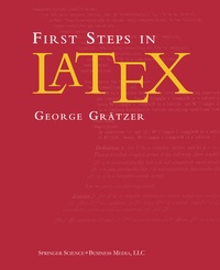 Abbildung von: First Steps in LaTeX - Birkhauser Boston Inc