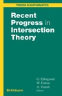 Cover: Recent Progress in Intersection Theory - Springer-Verlag New York Inc.