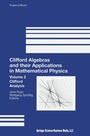 Cover: Clifford Algebras and their Applications in mathematical Physics / Clifford Algebras and their Applications in Mathematical Physics - Birkhauser Boston
