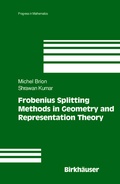 Cover: Frobenius Splitting Methods in Geometry and Representation Theory - Birkhauser Boston Inc