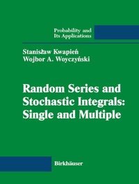 Abbildung von: Random Series and Stochastic Integrals: Single and Multiple - Birkhauser Boston Inc