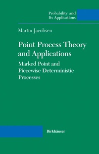 Enlarge image Cover: Point Process Theory and Applications - Birkhauser Boston Inc
