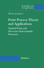 Cover: Point Process Theory and Applications - Birkhäuser