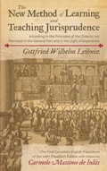 Cover: The New Method of Learning and Teaching Jurisprudence According to the Principles of the Didactic Art Premised in the General Part and in the Light of Experience - Talbot Publishing