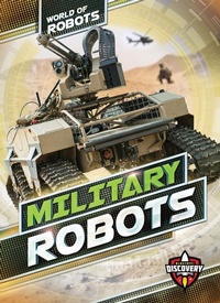 Enlarge image Cover: Military Robots - Bellwether Media