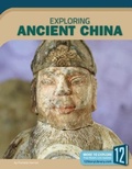 Cover: Exploring Ancient China - 12-Story Library