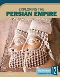 Cover: Exploring the Persian Empire - 12-Story Library