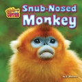 Cover: Snub-Nosed Monkey - Bearport Books