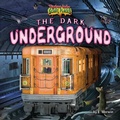 Cover: The Dark Underground - Bearport Books