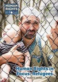 Enlarge image Cover: Human Rights in Focus: Refugees - Referencepoint Press