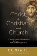 Cover: Christ, the Christian, and the Church - Hendrickson Publishers Inc