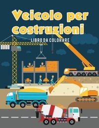 Abbildung von: Veicolo per costruzioni Libro da colorare - Coloring Pages for Kids