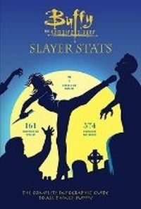 Enlarge image Cover: Buffy The Vampire Slayer: Slayer Stats - Insight Editions