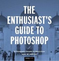 Enlarge image Cover: The Enthusiast's Guide to Photoshop - Rocky Nook