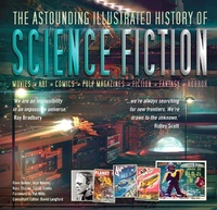 Abbildung von: The Astounding Illustrated History of Science Fiction - Flame Tree Publishing